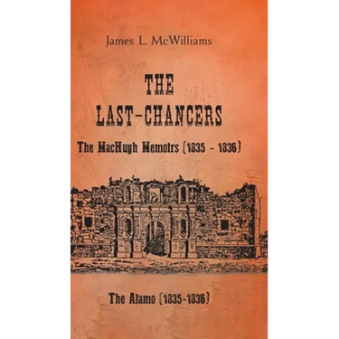The Last-Chancers: The MacHugh Memoirs (1835 - 1836)