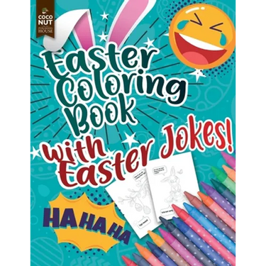 Easter Coloring Book with Easter Jokes: An Activity Book For Kids