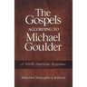 The Gospels According to Michael Goulder: A North American Response