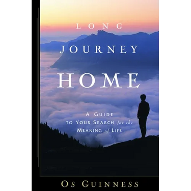 Long Journey Home: A Guide to Your Search for the Meaning of Life