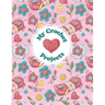 My Crochet Projects: Bright and Colorful Yarn & Crochet Hooks on a Pink Background, Glossy Finish