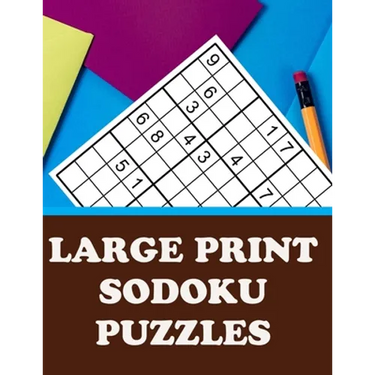 Large Print Sodoku Puzzles: Have Fun and Sharpen Your Mind (with Solutions)