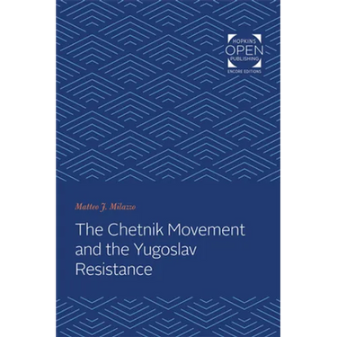 Chetnik Movement and the Yugoslav Resistance