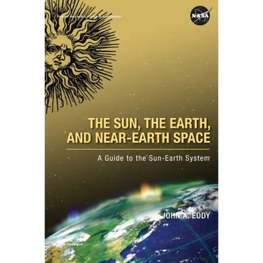 The Sun, the Earth, and Near-Earth Space: A Guide to the Sun-Earth System