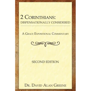 2 Corinthians: Dispensationally Considered
