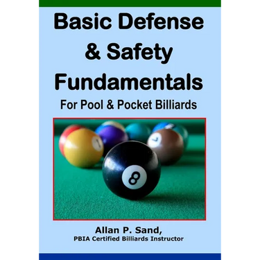 Basic Defense & Safety Fundamentals for Pool & Pocket Billiards