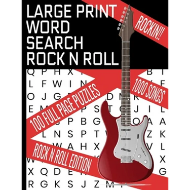 Large Print Word Search Rock N Roll: This Word Find Puzzle Book Covers Decades of the Best Rock - 100 Word Search Puzzles - 1000 Songs in All - Makes