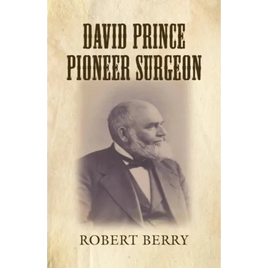 David Prince Pioneer Surgeon