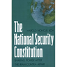 The National Security Constitution: Sharing Power After the Iran-Contra Affair