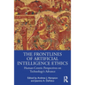 The Frontlines of Artificial Intelligence Ethics: Human-Centric Perspectives on Technology's Advance