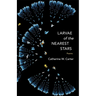 Larvae of the Nearest Stars: Poems