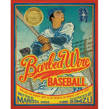 Barbed Wire Baseball: How One Man Brought Hope to the Japanese Internment Camps of WWII