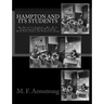 Hampton And Its Students: By Two of its Teachers, Mrs. M. F. Armstrong and Helen W. Ludlow. With Fifty Cabin and Plantation Songs