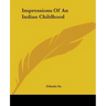 Impressions Of An Indian Childhood