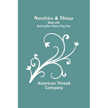 Novelties & Things: Made with Aunt Lydia's Heavy Rug Yarn