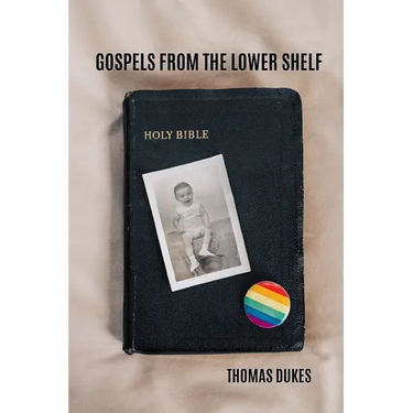 Gospels From the Lower Shelf