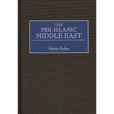 The Pre-Islamic Middle East