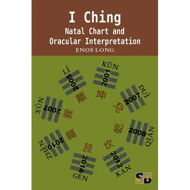 I Ching: Natal Chart and Oracular Interpretation