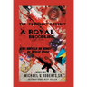 The President's Secret a Royal Bloodline: Who Should Be King? an Untold Story