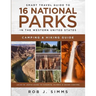 Smart Travel Guide to 16 National Parks in the Western United States: Camping & Hiking Guide (Also In -Depth Guide to Yosemite, Olympic & Grand Canyon