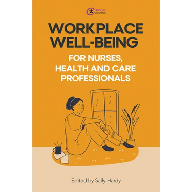 Workplace Well-Being for Nurses, Health and Care Professionals