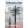24 Directions at Once: Dispatches from the COVID-19 Lockdown