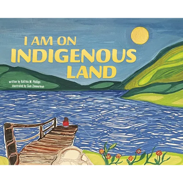 I Am on Indigenous Land