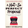 A Not So Perfect Proposal