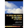 The Origin and Growth of Religion