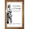 A Culture of Courage