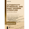 Authenticity in Medieval and Early Modern Literature