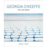 Georgia O'Keeffe: The Late Work