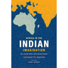 Africa in the Indian Imagination: Race and the Politics of Postcolonial Citation