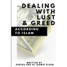 Dealing with Lust and Greed According to Islam