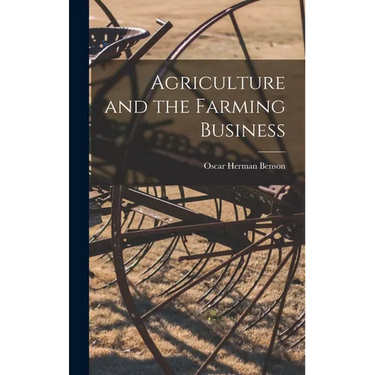 Agriculture and the Farming Business