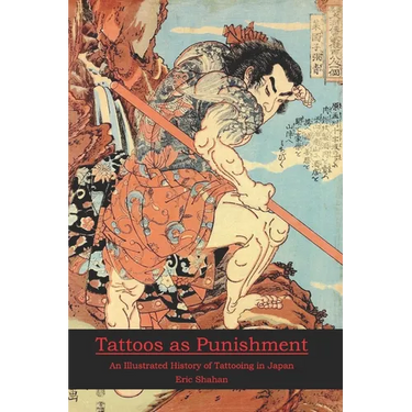 Tattoos as Punishment: An Illustrated History of Tattooing in Japan