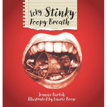 Icky Stinky Poopy Breath