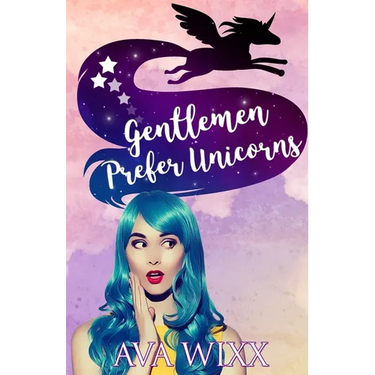 Gentlemen Prefer Unicorns: Team Unicorn Talia #1.5