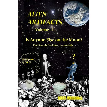Alien Artifacts - 1: Is Anyone Else on the Moon?