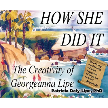 How She Did It: The Creativity of Georgeanna Lipe