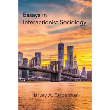 Essays in Interactionist Sociology