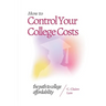 How to Control Your College Costs: The Path to College Affordability