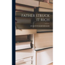Father Struck It Rich