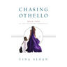 Chasing Othello: Book 2 of The Cleopatra Chronicles