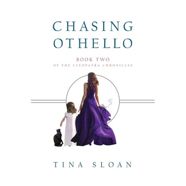 Chasing Othello: Book 2 of The Cleopatra Chronicles