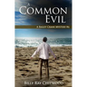 A Common Evil: A Bailey Crane Mystery