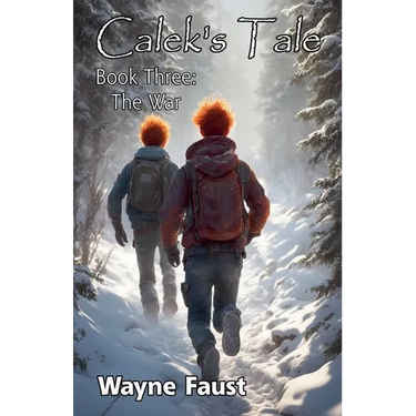 Calek's Tale 3 - "The War"