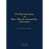 The Reminiscences of Adm. Elmo R. Zumwalt Jr., USN (Ret.): 1920-2000