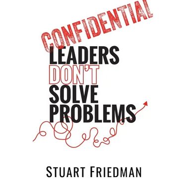 Leaders Don't Solve Problems
