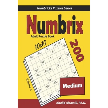 Numbrix Adult Puzzle Book: 200 Medium (10x10) Puzzles
